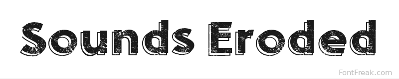 Sounds Eroded font preview