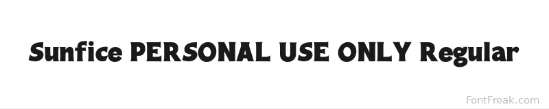 Sunfice PERSONAL USE ONLY Regular font preview