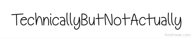 TechnicallyButNotActually font preview