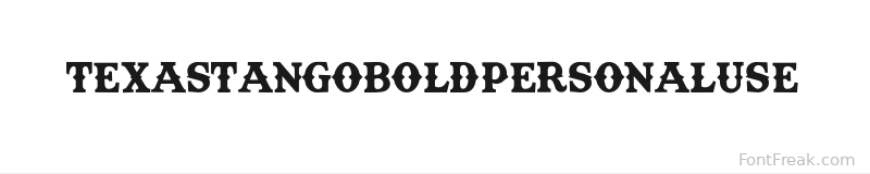 TexasTangoBOLDPERSONALUSE font preview