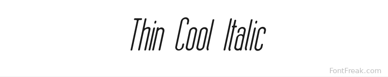 Thin Cool Italic font preview