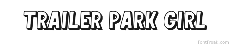 Trailer Park Girl font preview