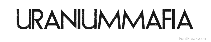 URANIUMMAFIA font preview