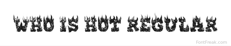 WHO IS HOT Regular font preview