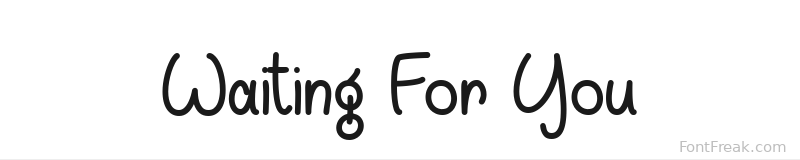 Waiting For You font preview
